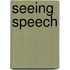 Seeing Speech