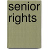 Senior Rights by Martin Powell