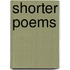 Shorter Poems