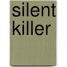 Silent Killer door Lon Honzell