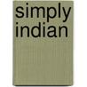 Simply Indian by Tahera Rawji