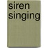 Siren Singing