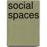 Social Spaces door Images Publishing
