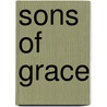 Sons Of Grace door Mark Hughes
