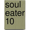 Soul Eater 10 by Atsushi Okubo