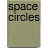 Space Circles door Kerri O'Donnell