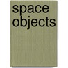 Space Objects door Steven Parker