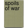 Spoils of War by T. Denean Sharpley-Whiting