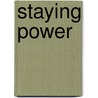Staying Power by Thom Murray