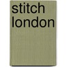 Stitch London door Lauren O'Farrell