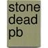 Stone Dead Pb