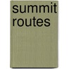 Summit Routes door Scott Stephenson