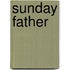 Sunday Father