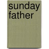 Sunday Father door Adam Pettle
