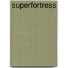 Superfortress by Curtis LeMay