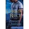 Sweet Justice door Christy Reece