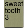 Sweet Tooth 3 by Jeff Lemire
