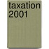 Taxation 2001