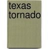 Texas Tornado door Jackson Cole