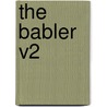 The Babler V2 door Hugh Kelly