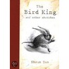 The Bird King by Tan Shaun