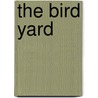 The Bird Yard door J. Wallis Martin