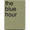 The Blue Hour by Kate Thompson