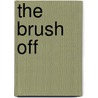 The Brush Off door Shane Paper Maloney