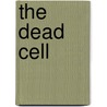 The Dead Cell door John Barker