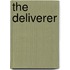 The Deliverer
