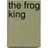 The Frog King