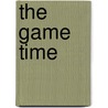 The Game Time by Leon M. Lessinger