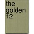 The Golden 12