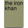 The Iron Khan door Liz Williams