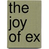 The Joy Of Ex door Vicky Edwards