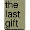 The Last Gift by Mrs Carla Anne Acheson