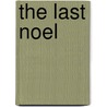 The Last Noel door Scott Schram