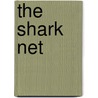 The Shark Net door Robert Drewe