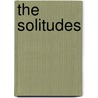 The Solitudes by Luis De Gongora Y. Argote