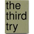 The Third Try