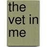 The Vet in Me door John Lyons