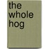 The Whole Hog