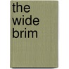 The Wide Brim door Marjory Stoneman Douglas