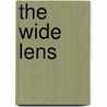 The Wide Lens by Ron Adner