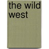 The Wild West door Robert Mccubbin