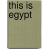 This Is Egypt door Guy Marks