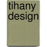 Tihany Design door Nina Mccarthy