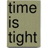 Time Is Tight by Matt Meyer