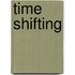Time Shifting