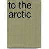 To the Arctic door Florian Schulz